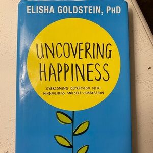 Uncovering Happiness- Hardcover